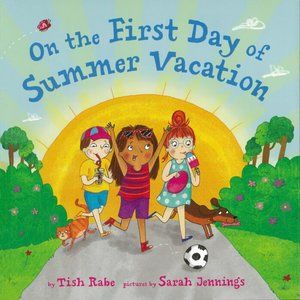 Scholastic book for children: On the First Day of Summer Vacation